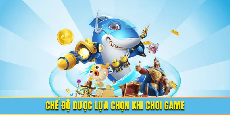 Chế độ bắn cá Happy Fishing đa dạng