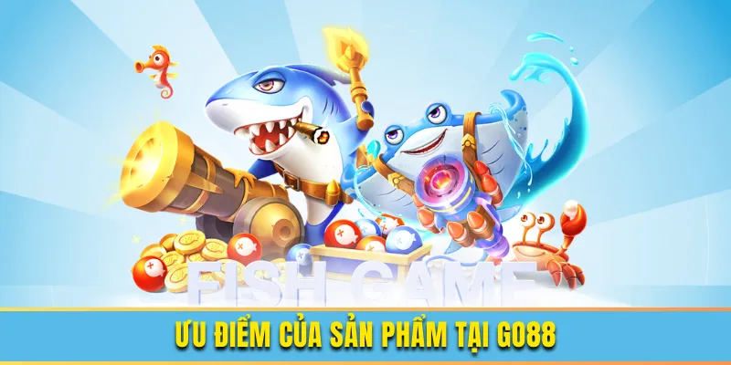 Ưu điểm nổi bật của Happy Fishing