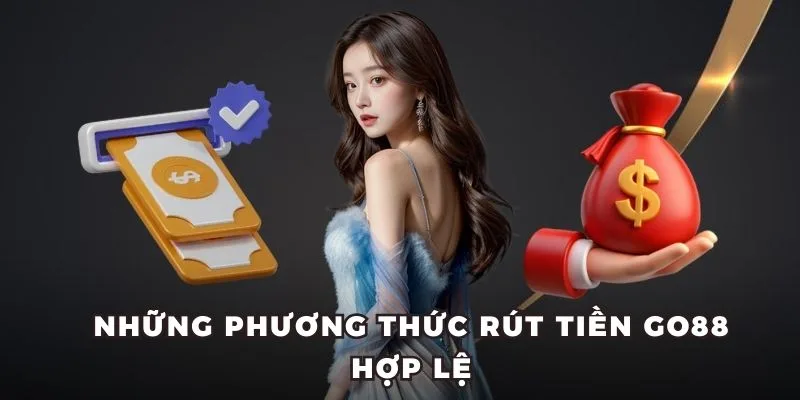 Phương thức rút tiền tại GO88