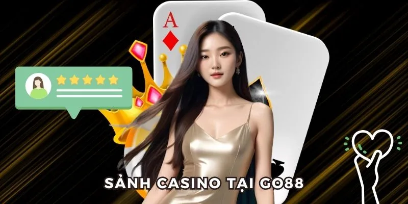 Casino Go88 thu hút hội viên