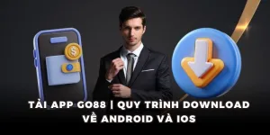Hướng dẫn hội viên tải app GO88